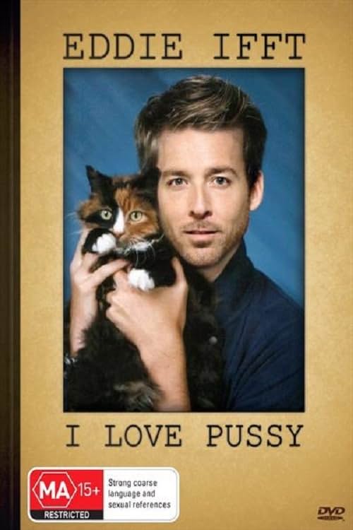     Eddie Ifft: I Love Pussy